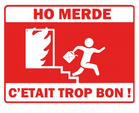 Ho merde ! C'était trop bon !