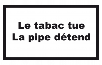 Le Tabac Tue La Pipe Détend
