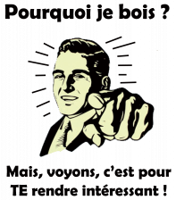 Pourquoi je bois ?